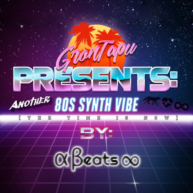 Alpha Beats Infinity Another 80s Synth Vibe [The Time Is Now] music single cover art.