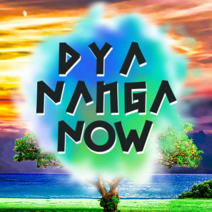 DyaNangaNow